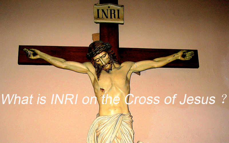 What is INRI on the Cross of Jesus ?