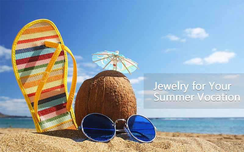 U7 Jewelry Jewelry for Your Summer Vocation